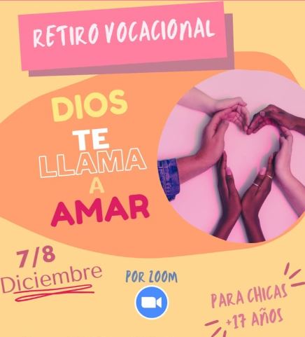 Retiro Vocacional: Dios te llama a amar Retiro Vocacional: Dios te llama a amar